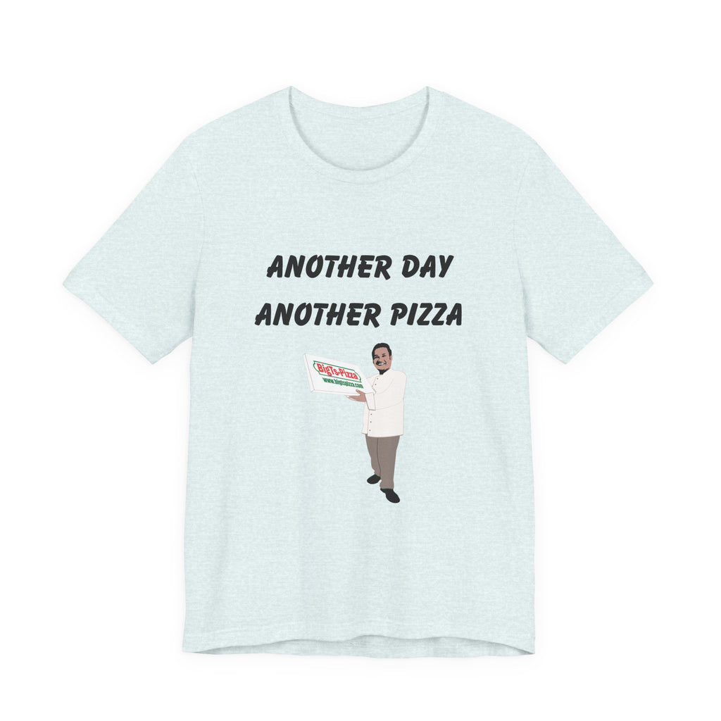 Funny Pizza Quote Unisex Tee