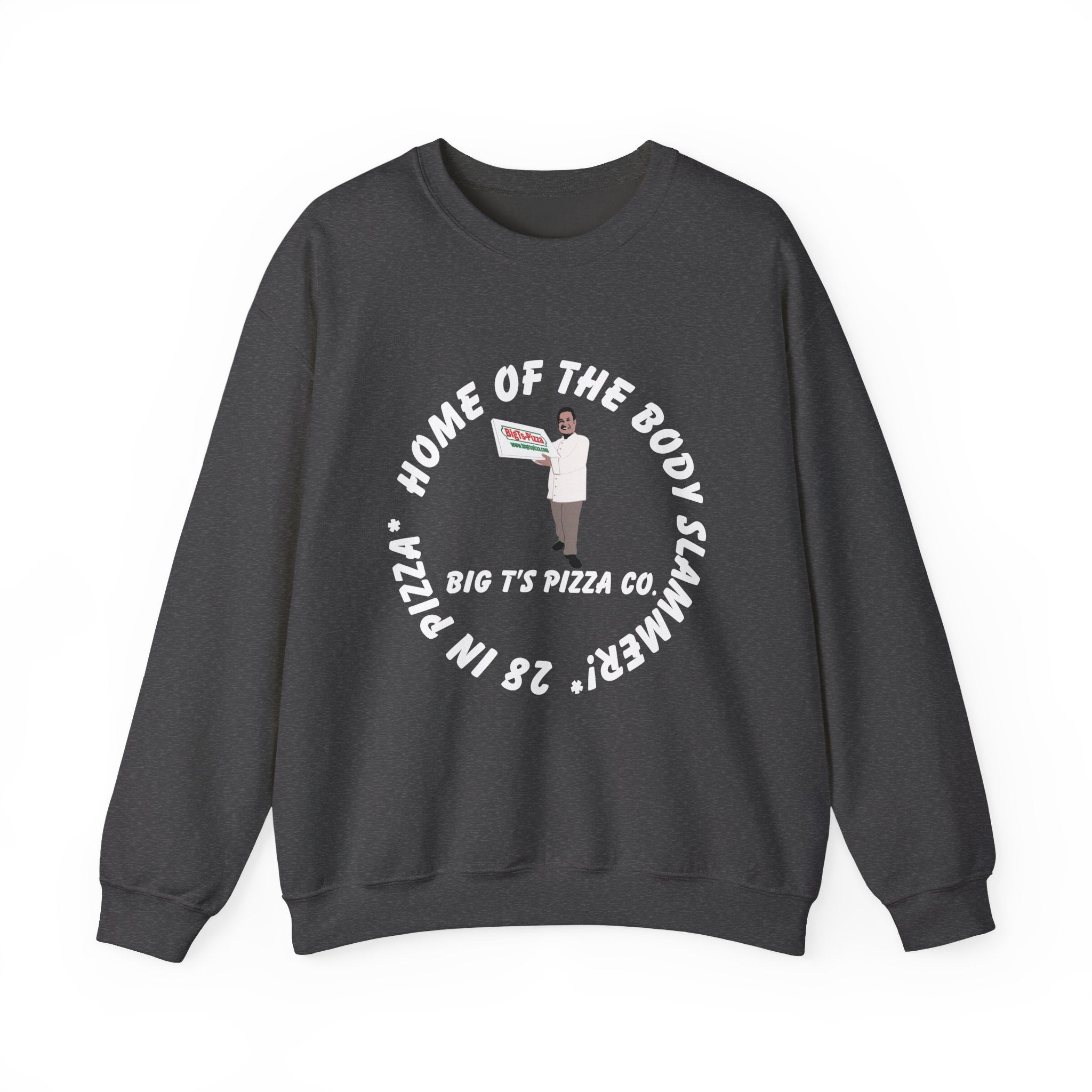 Pizza Crewneck Sweatshirt — "Home of the Body Slammer" Big T's Pizza Co.