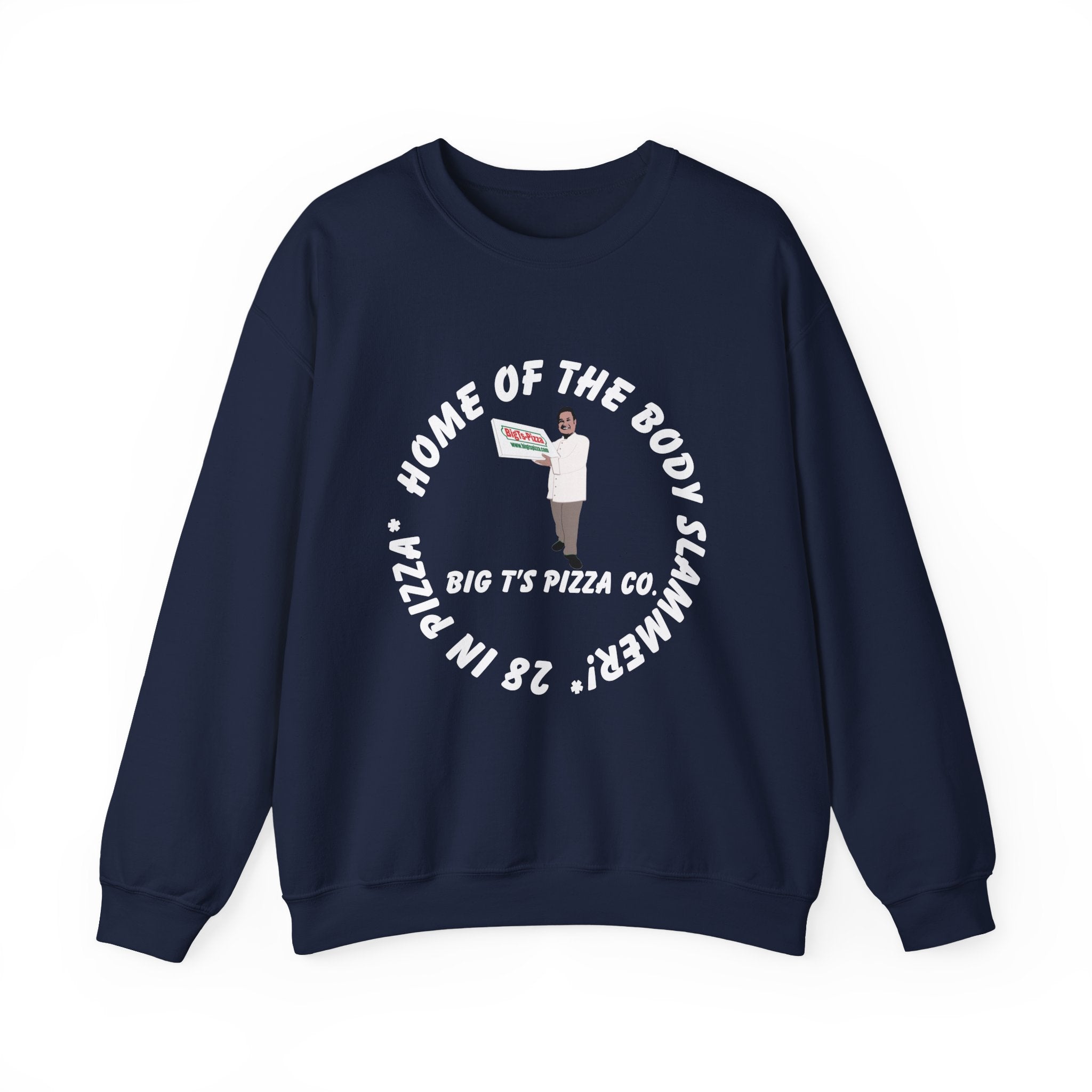 Pizza Crewneck Sweatshirt — "Home of the Body Slammer" Big T's Pizza Co.